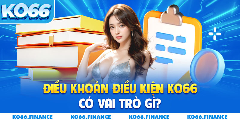 Điều khoản điều kiện KO66 có vai trò gì?