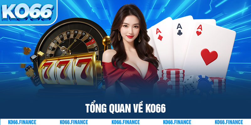 Tổng quan về KO66