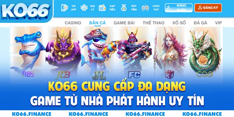 KO66 cung cấp đa dạng game từ nhà phát hành uy tín