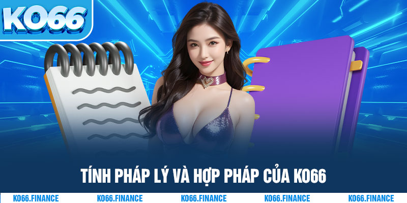 Tính pháp lý và hợp pháp của KO66